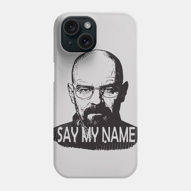 Say My Name Phone Case by madmonkey