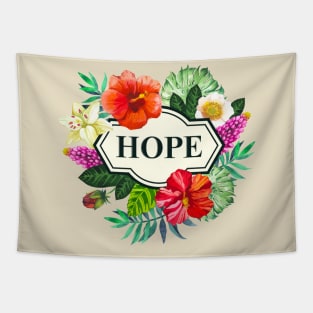 Hope / Inspirational quote Tapestry