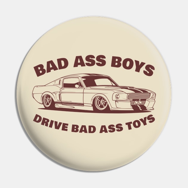 bad ass boys drive bad ass toys Pin by small alley co