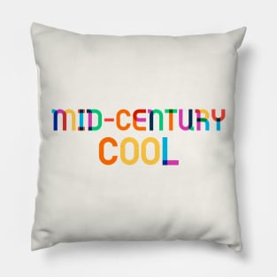 Mid Century Cool Pillow