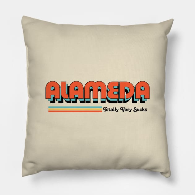 Alameda - Totally Very Sucks Pillow by Vansa Design