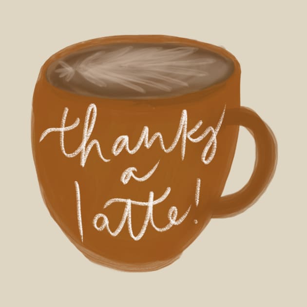 Thanks a Latte! by heyvictyhey