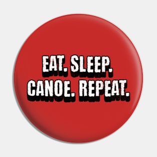 Eat Sleep Canoe Repeat Pin