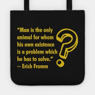 Problem of Human Existence Tote