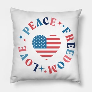 4th Of July Love Peace Freedom Independence Day Pillow