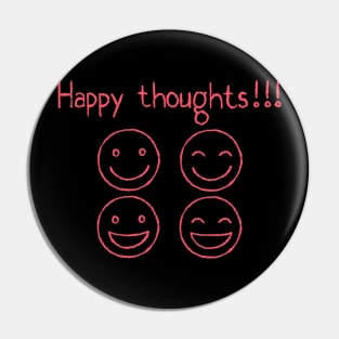 Happy Thoughts, Smilng Face, Positivity, Inspirational, Motivational, Minimalist, Typography, Aesthetic T Pin