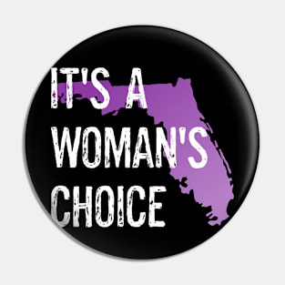 Protect Florida Women's Rights It's A Woman's Choice Pin