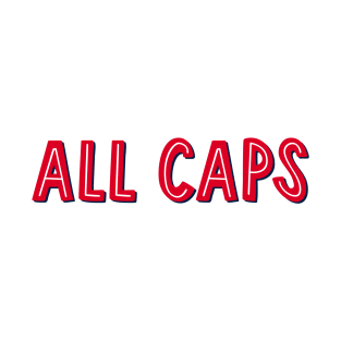 ALL CAPS T-Shirt