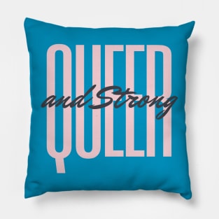 Queer and Strong Pillow