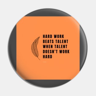 Hard Work Pin