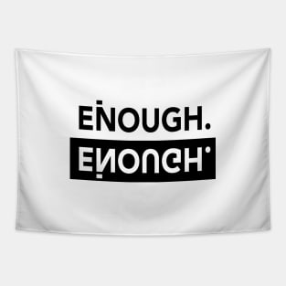 Enough Reflected Wording Tapestry