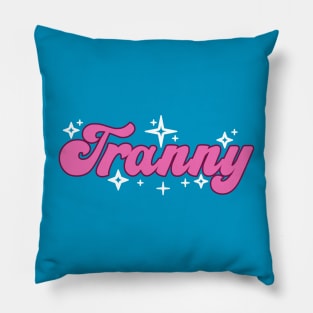 Tr✨nny Pillow