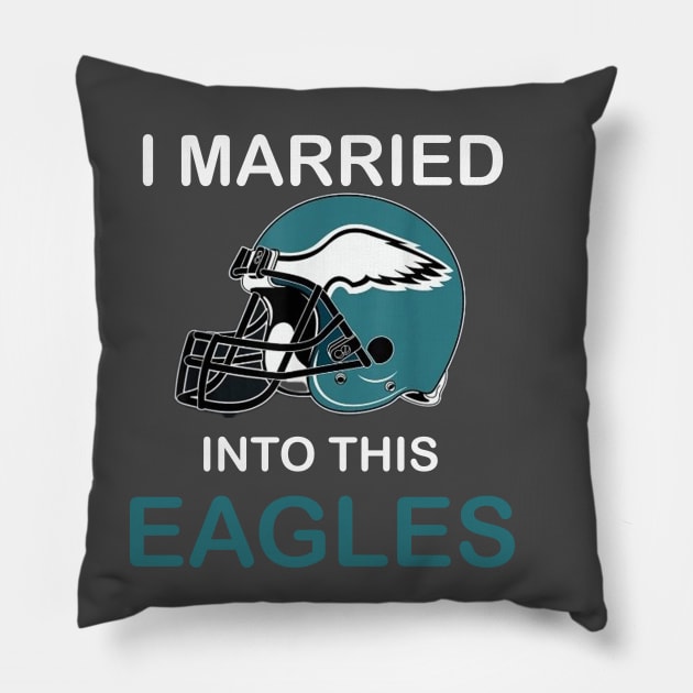 I Married Into This Eagles Funny Design Quote Pillow by MARBBELT