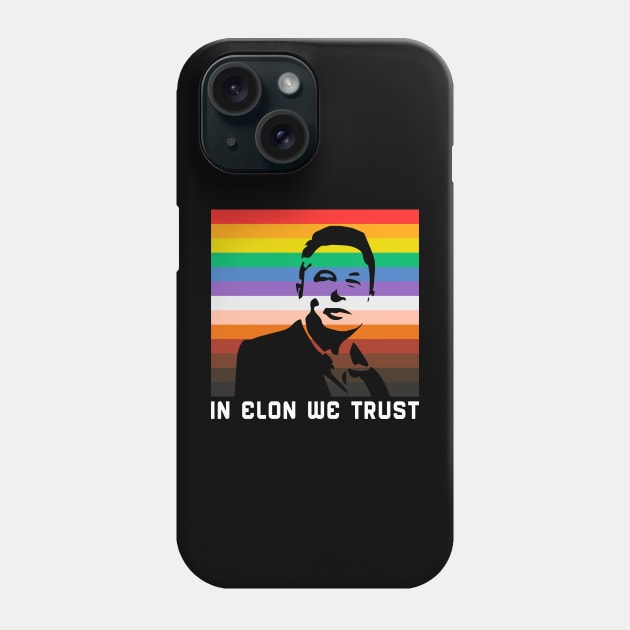 In Elon We Trust Phone Case by WMKDesign