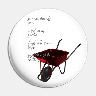 the red wheelbarrow Pin