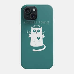 Kindness Is Choice Phone Case