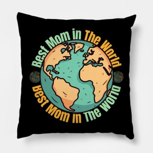 Best mom in the world Pillow