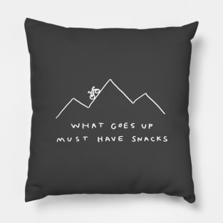 What Goes Up Must Have Snacks Pillow