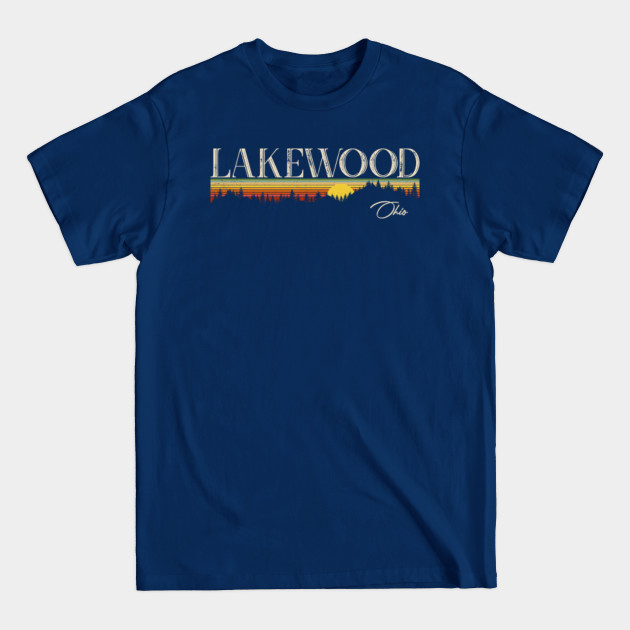 Discover Lakewood Ohio Retro Vintage Custom - Lakewood Ohio - T-Shirt