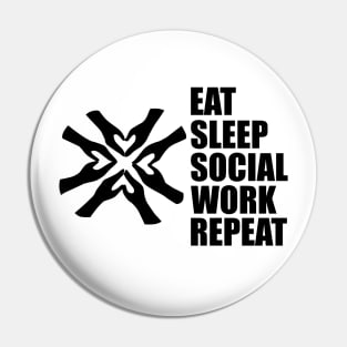 Social Worker - Eat Sleep Social Work Repeat Pin