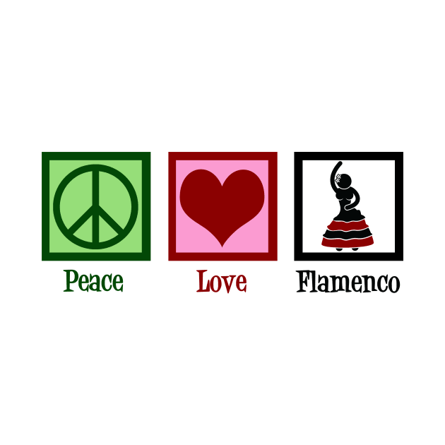 Peace Love Flamenco Dancing by epiclovedesigns