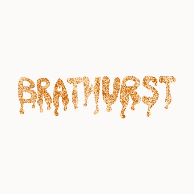 Bratwurst by notsniwart