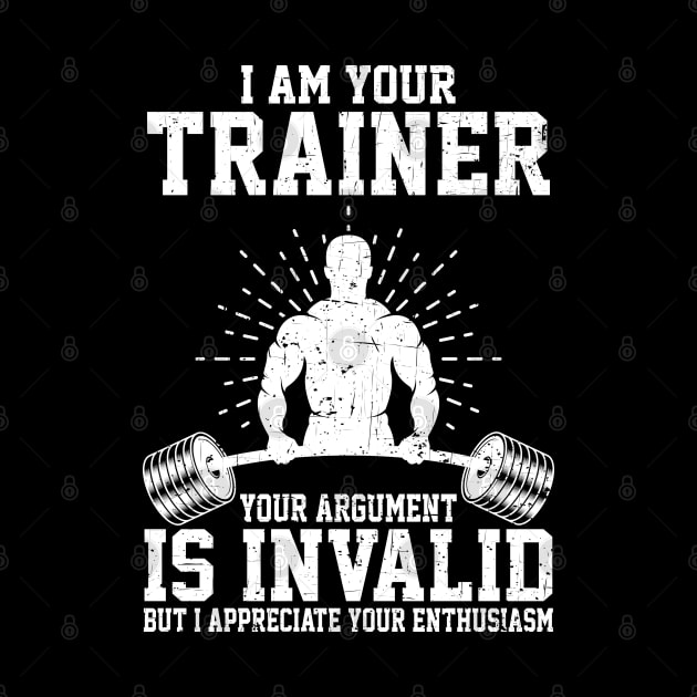 I Am Your Trainer Funny Personal Trainer fitness gym athletic Gift by Herotee