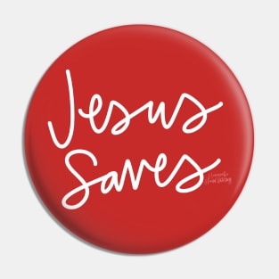 Jesus Saves! Pin