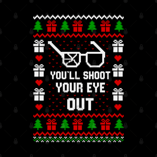 Funny Tee Shirt You'll Shoot Your Eye Out by Hobbybox