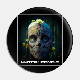 matrix zombie Pin