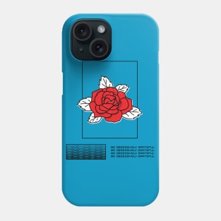 Be Obsessively Grateful Phone Case