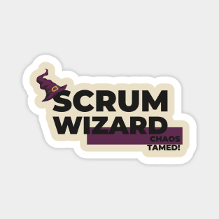 Scrum Master, Scrum Wizard Chaos Tamed Magnet