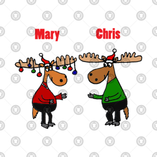 cute funny mary and chris moose christmas moose art christmas moose christmas