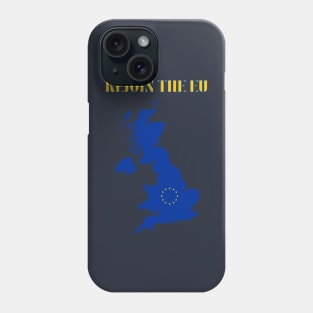 Great Britain Rejoin The European Union Phone Case