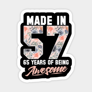 Made in 1957 65 years of being awesome 65th Birthday Flowers Magnet