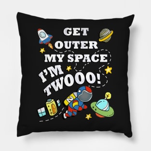 Birthday for 2 Year Old, Get Outer My Space I'm Twooo! Cute Astronaut, Space Theme Birthday Cards & Gifts Pillow