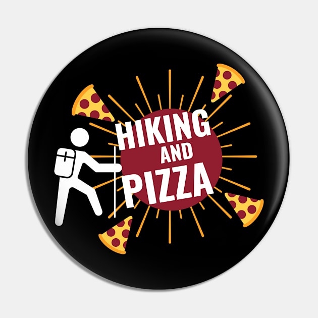 Hiking And Pizza for Hikers and Pizza Lovers Pin by Science Puns