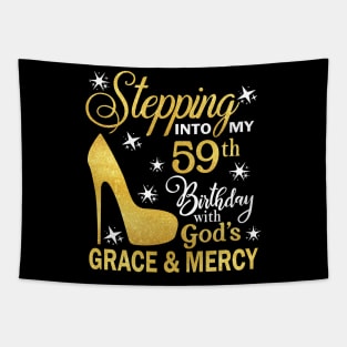 Stepping Into My 59th Birthday With God's Grace & Mercy Bday Tapestry