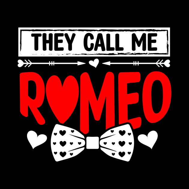 They Call Me Romeo Funny Kids Valentine Romeo Boy by ProArts