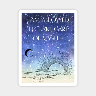 Affirmation - I'm allowed to take care of myself Magnet