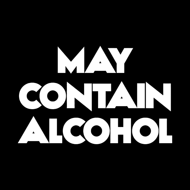 May Contain Alcohol by Jhonson30