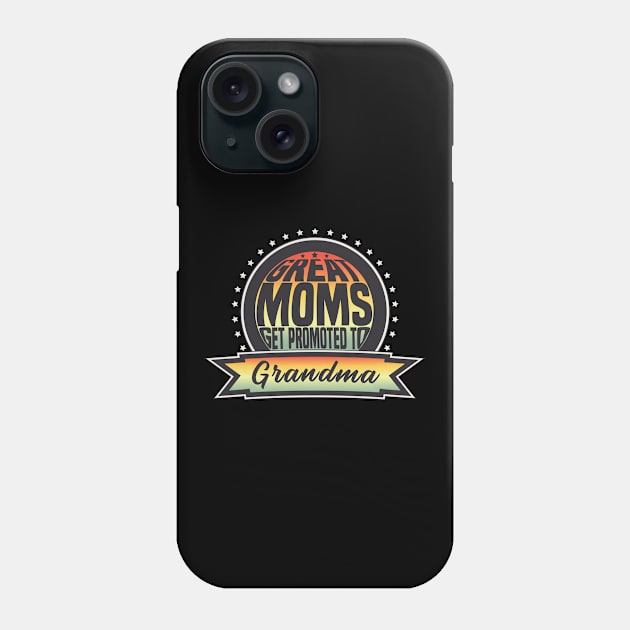 Grandma Grandmother Mother Parents Offspring Phone Case by Monstershirts