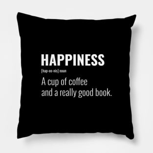 Happiness: A Cup of Coffee and a Good Book Pillow