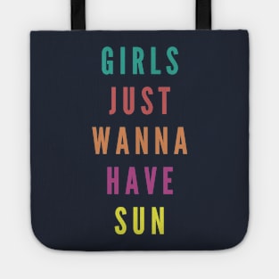 Oh they wanna have sun music fun summer girls trend beach waves Tote