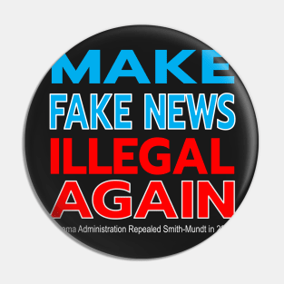 MAKE FAKE NEWS ILLEGAL AGAIN - SMITH-MUNDT MADE DISSEMINATING PROPAGANDA IN THE US LEGAL IN 2013 Pin