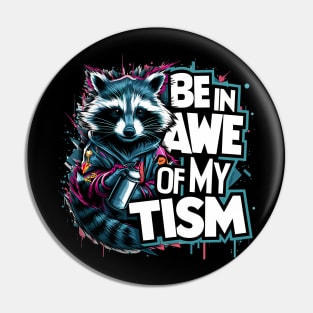 Be In Awe Of My Tism, Raccoon Graffiti Desain Pin