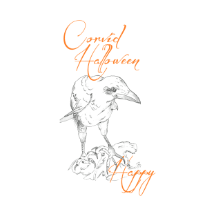 Corvid Halloween... Happy... T-Shirt