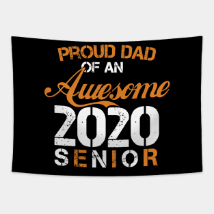 Proud DAD of an awesome 2020 senior , cool, funny gift Tapestry