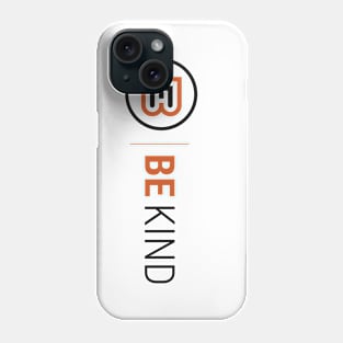 BE KIND - Spread Positivity Phone Case