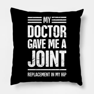 Funny Joint Replacement Hip Surgery Graphic Pillow